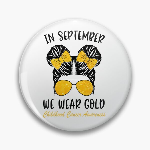 Item preview, In September We Wear Gold Childhood Cancer Awareness Girls designed and sold by Pider-Vampire.