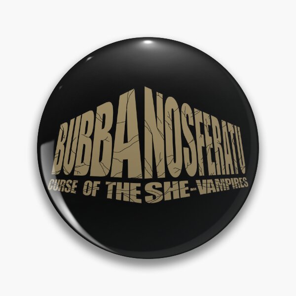 Item preview, Bubba Nosferatu Curse of the She-Vampires designed and sold by 4gottenlore.