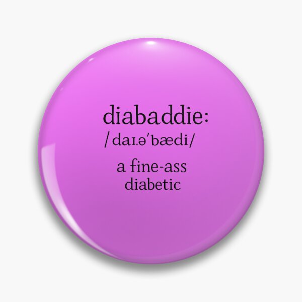 Item preview, Diabaddie – Fine Ass Diabetic Humor designed and sold by DiabetesPrints.