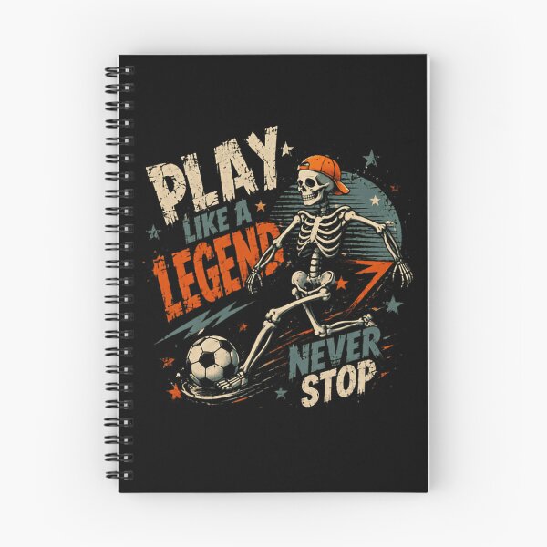 Item preview, Play Like A Legend Never Stop Soccer Player Football Athlete Motivation designed and sold by SkeletonsDanger.