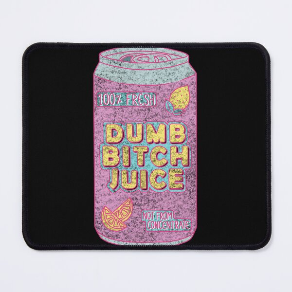 Item preview, Dumb Bitch Juice Can designed and sold by venemaxqmaya.