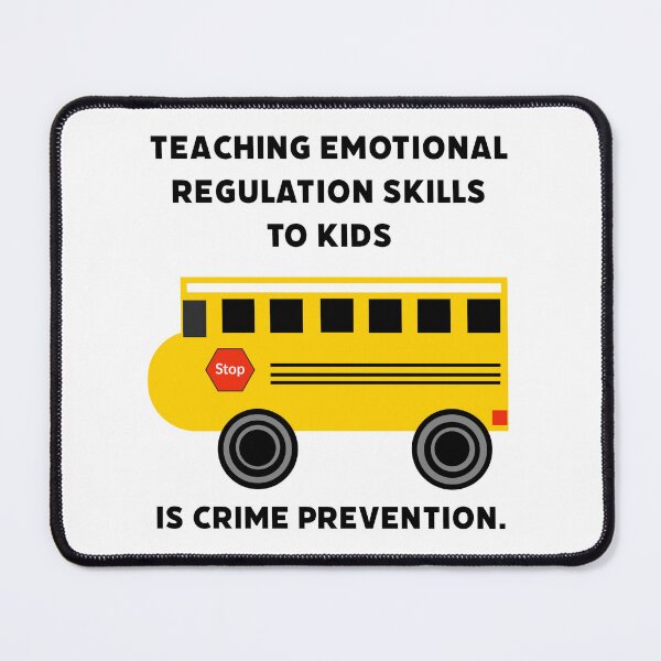 Item preview, Teaching emotional regulation skills to kids is crime prevention. designed and sold by Rachel the Artist .
