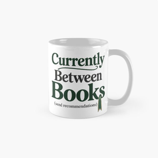 Item preview, Currently Between Books Send Recommendations Reader Gift designed and sold by ys96.