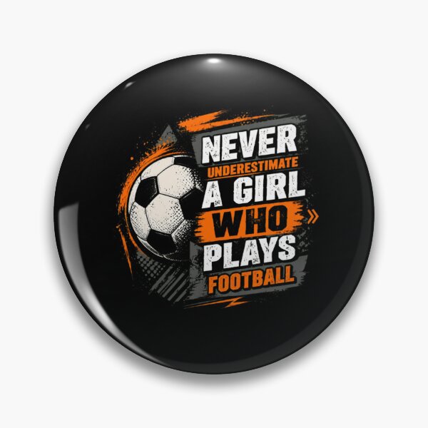 Item preview, Never Underestimate A Girl Who Plays Football | Female Soccer Player Athlete designed and sold by SkeletonsDanger.