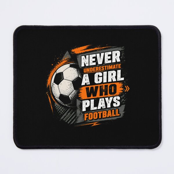 Item preview, Never Underestimate A Girl Who Plays Football | Female Soccer Player Athlete designed and sold by SkeletonsDanger.
