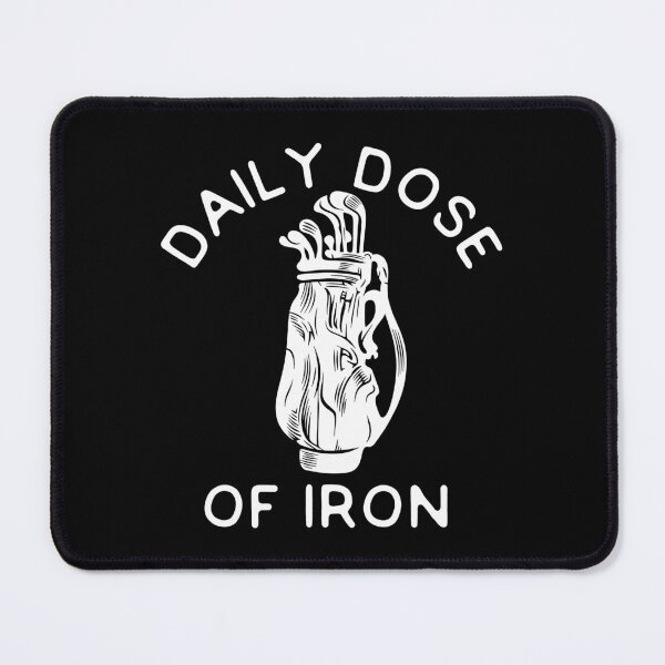 Item preview, Daily Dose of Iron Golf designed and sold by IreneMeyerr.