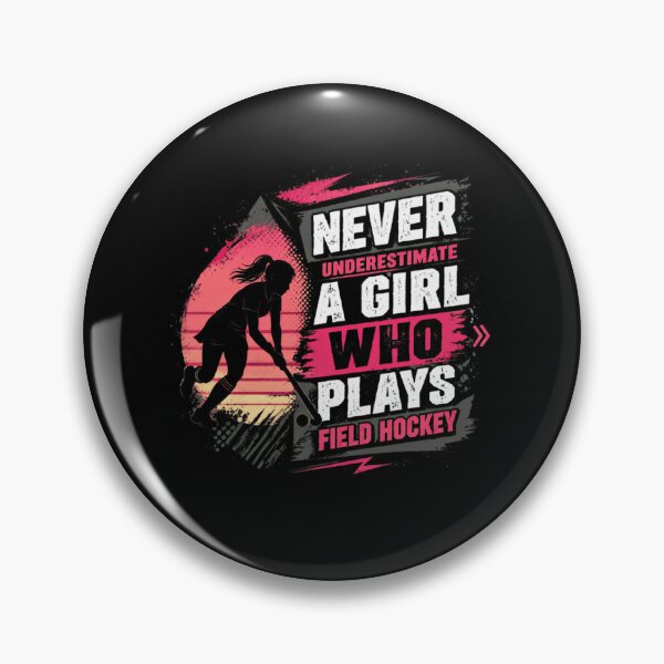 Item preview, Never Underestimate A Girl Who Plays Field Hockey Player Athlete designed and sold by SkeletonsDanger.