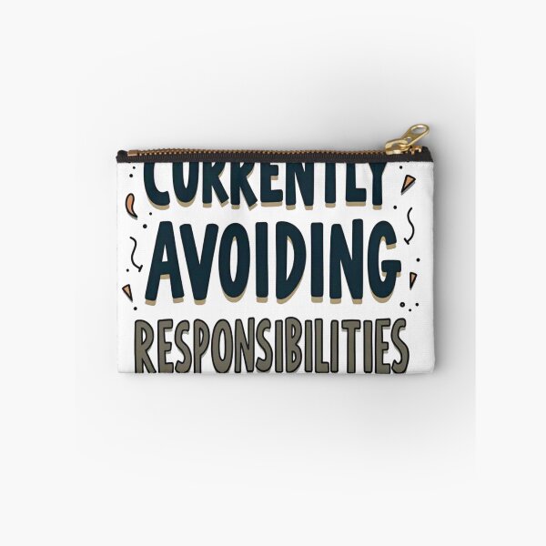 Item preview, Currently Avoiding Responsibilities designed and sold by ShopValueBiz.