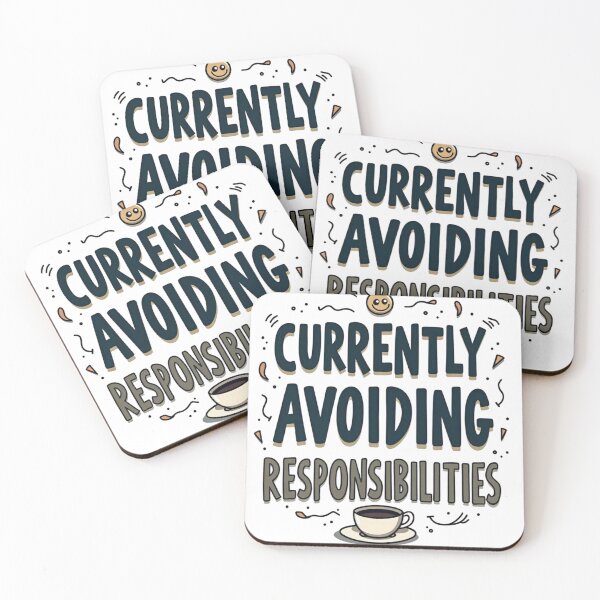 Item preview, Currently Avoiding Responsibilities designed and sold by ShopValueBiz.