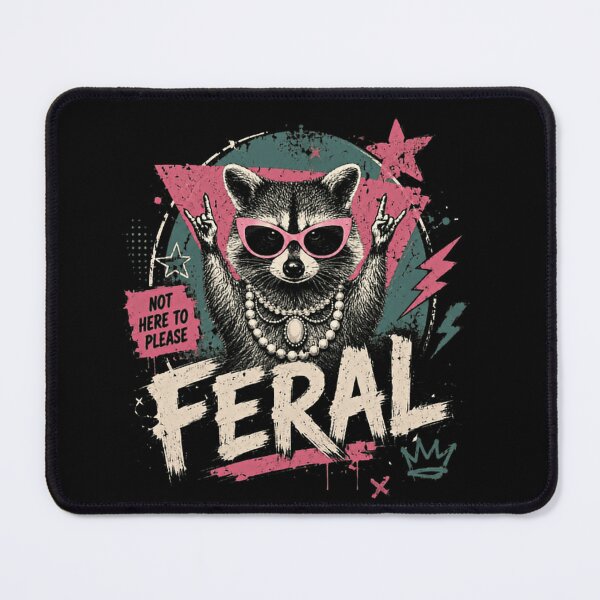 Item preview, Not Here To Please Feral Raccoon Wild Animal Rebellious Attitude designed and sold by RetroMini2026.
