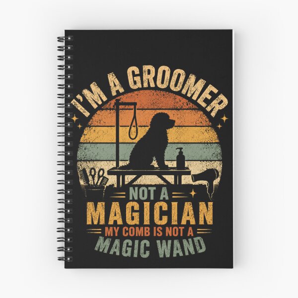Item preview, I'm A Groomer Not A Magician My Comb Is Not A Magic Wand Dog Groomer Professional designed and sold by JonesFlora2025.
