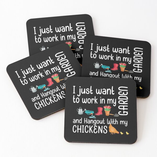 Item preview, I JUST WANT to work in my GARDEN and Hangout With my CHIKENS designed and sold by TUCKLORRAINE.