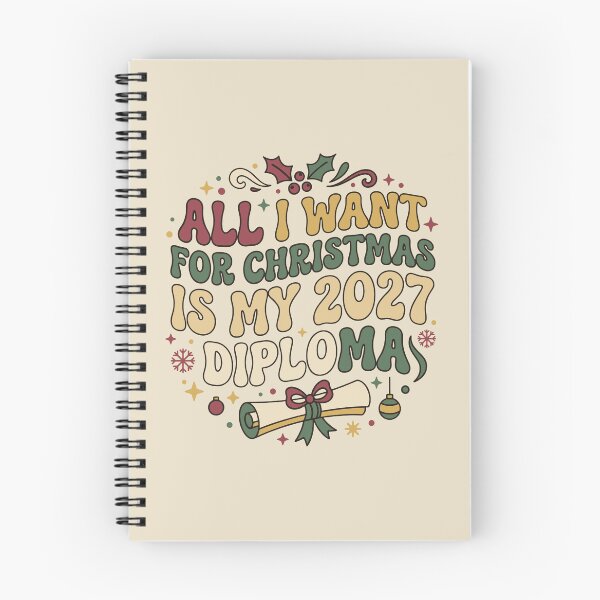 Item preview, All I want for Christmas is my 2027 diploma. #2 designed and sold by EunsooLee.