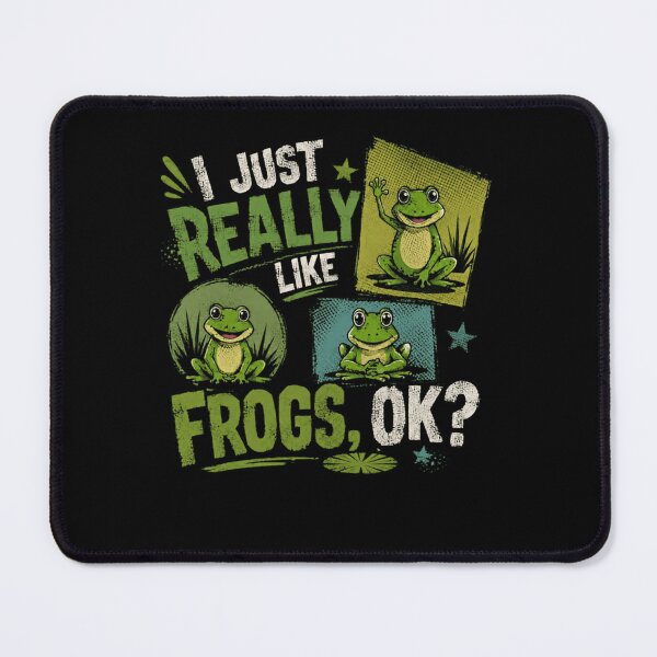 Item preview, I Just Really Like Frogs, Ok? Frog Lover Amphibian Enthusiast designed and sold by HumansStuck12.