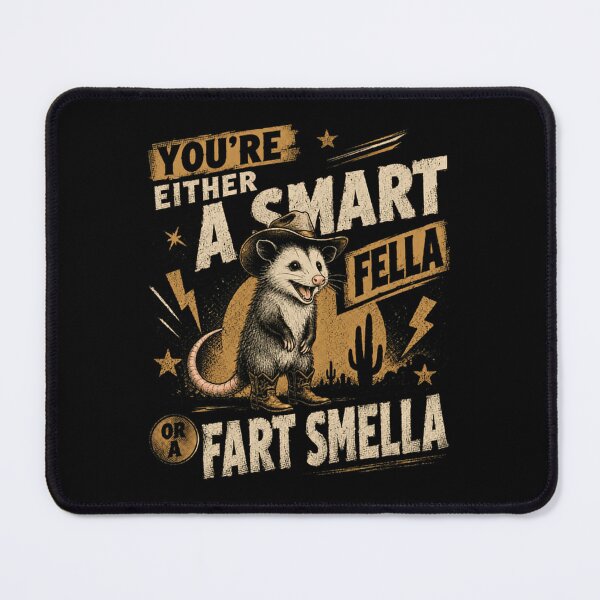 Item preview, You're Either A Smart Fella Or A Fart Smella Opossum Possum Western Cowboy Funny Humor designed and sold by HumansStuck12.