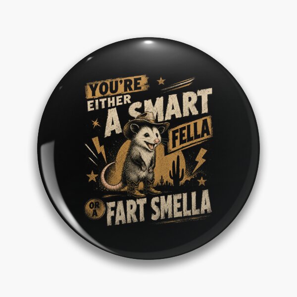 Item preview, You're Either A Smart Fella Or A Fart Smella Opossum Possum Western Cowboy Funny Humor designed and sold by HumansStuck12.