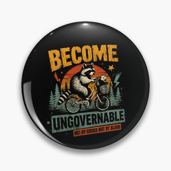 Item preview, Become Ungovernable Not By Choice But By Blood Raccoon Wild Freedom Independent designed and sold by RetroMini2026.