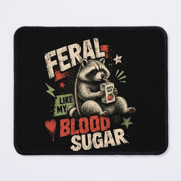 Item preview, Feral Like My Blood Sugar Diabetes Raccoon Humor designed and sold by HumansStuck12.