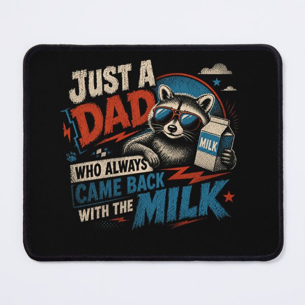 Item preview, Just A Dad Who Always Came Back With The Milk Father Raccoon Parenting Humor Gift designed and sold by RetroMini2026.