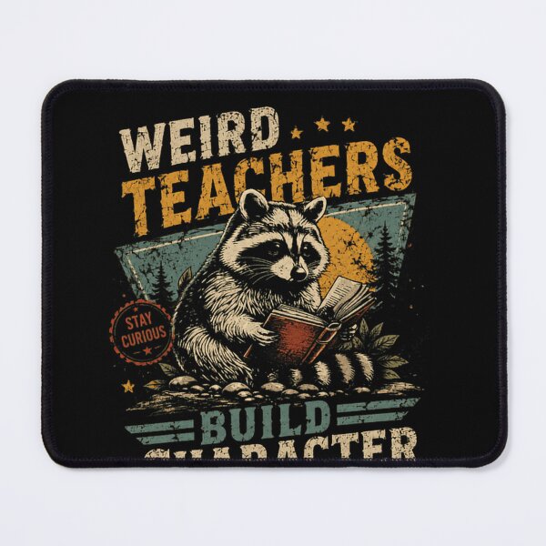 Item preview, Weird Teachers Build Character Stay Curious Teacher Gift Educator designed and sold by RetroMini2026.