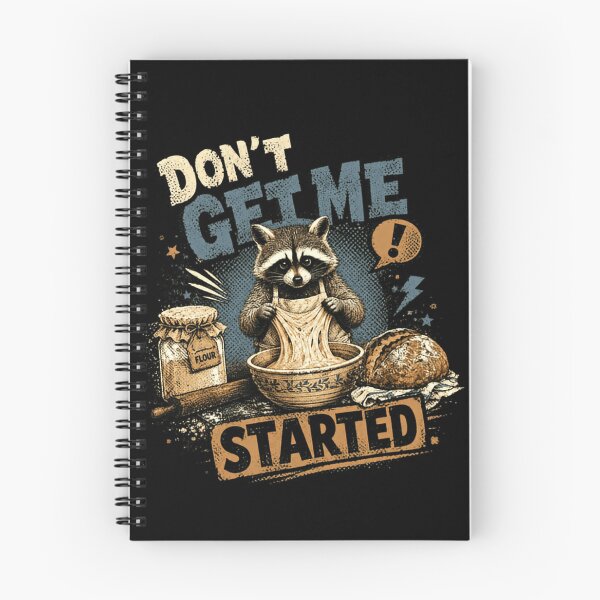 Item preview, Don't Get Me Started Sourdough Baking Enthusiast designed and sold by RetroMini2026.