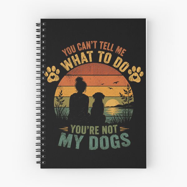 Item preview, You Can't Tell Me What To Do You're Not My Dogs Dog Mom Pet Parent Funny Saying designed and sold by JonesFlora2025.