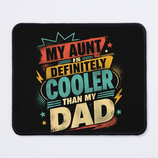 Item preview, My Aunt Is Definitely Cooler Than My Dad Family Humor Niece Nephew designed and sold by JonesFlora2025.