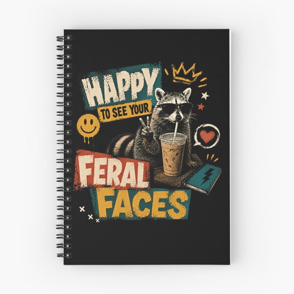 Item preview, Happy To See Your Feral Faces Funny Raccoon Animal Humor designed and sold by HumansStuck12.