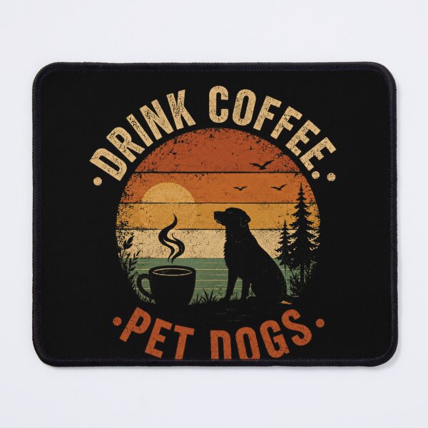 Item preview, Drink Coffee Pet Dogs Dog Lover Coffee Drinker Pet Owner designed and sold by JonesFlora2025.