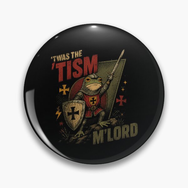Item preview, It's The 'Tism M'Lord Autistic Meme Frog Knight designed and sold by RetroMini2026.