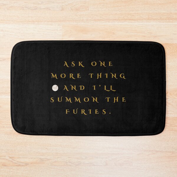 Item preview, Ask One More Thing, Summon the Furies designed and sold by mythographiaart.