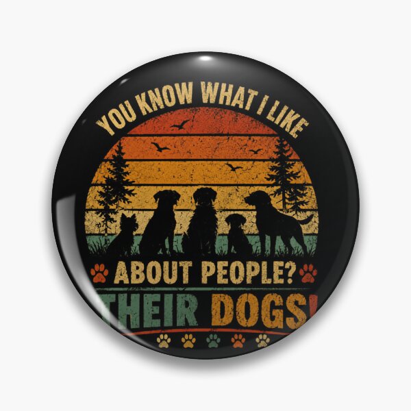 Item preview, You Know What I Like About People? Their Dogs! Dog Lover Pet Owner Canine Fan designed and sold by JonesFlora2025.