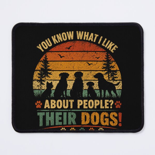 Item preview, You Know What I Like About People? Their Dogs! Dog Lover Pet Owner Canine Fan designed and sold by JonesFlora2025.