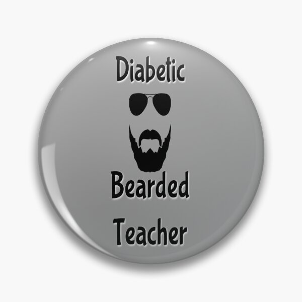 Item preview, Diabetic Bearded Teacher – Diabetes Humor designed and sold by DiabetesPrints.