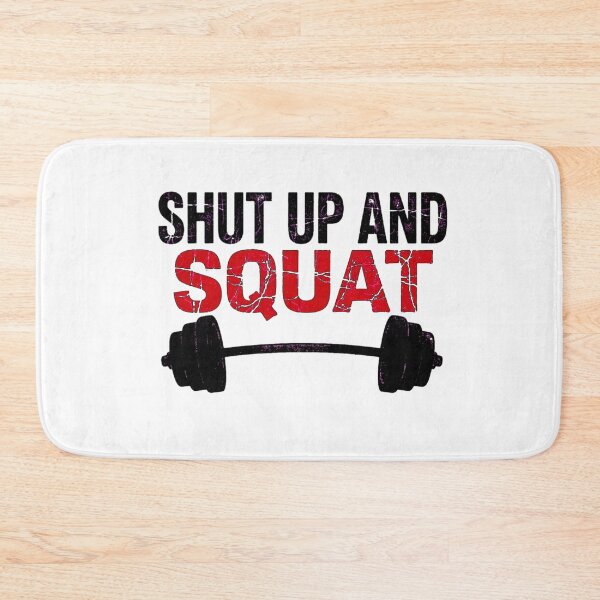 Item preview, Shut Up and Squat designed and sold by GeeklyShirts.