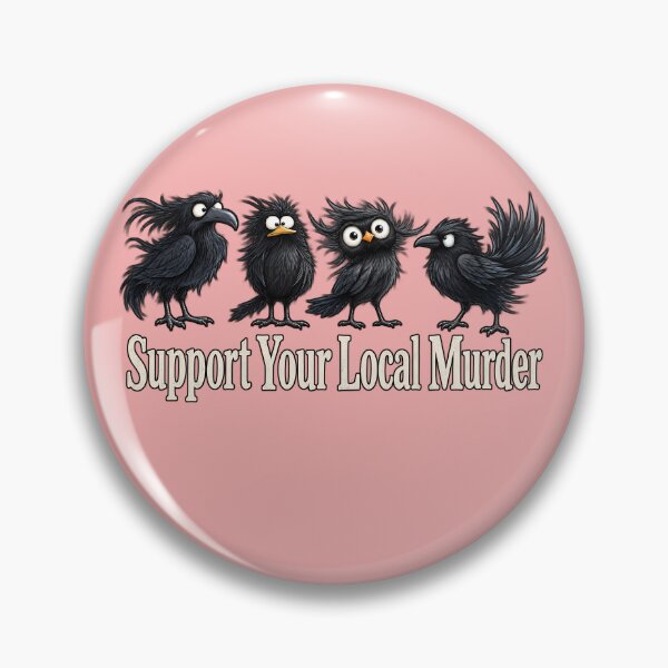 Item preview, Grumpy Crows Supporting Local Murder designed and sold by Verominunus.