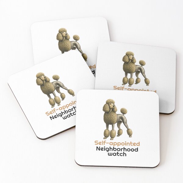 Item preview, Funny Poodle Neighborhood Watch Quote designed and sold by bluesquidink.