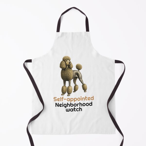 Item preview, Funny Poodle Neighborhood Watch Quote designed and sold by bluesquidink.