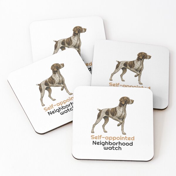 Item preview, Funny Shorthaired Pointer Neighborhood Watch Quote designed and sold by bluesquidink.