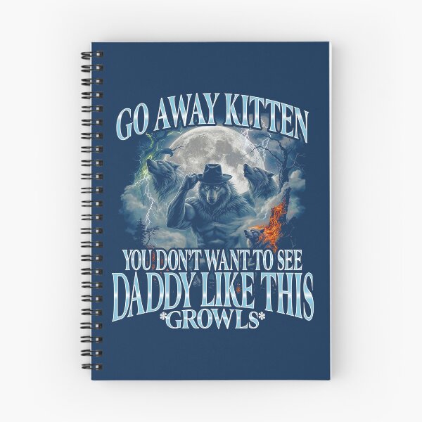 Item preview, Go Away Kitten Daddy Growls designed and sold by BenyaminMc.