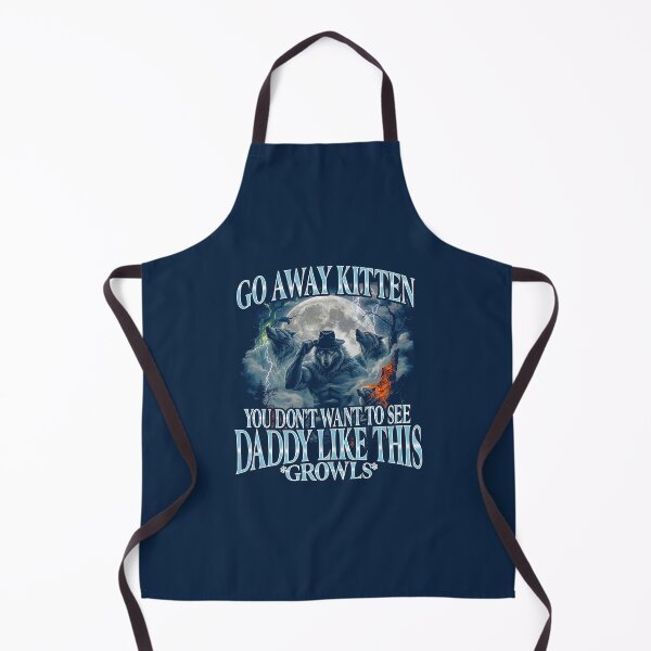 Item preview, Go Away Kitten Daddy Growls designed and sold by BenyaminMc.