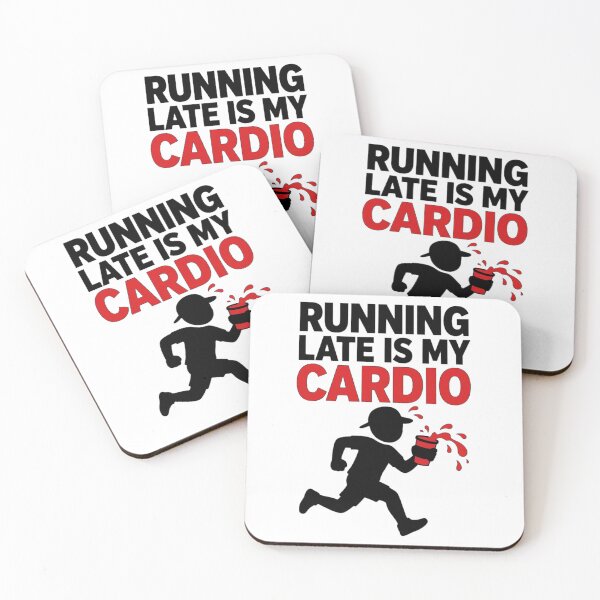 Item preview, Running Late is My Cardio designed and sold by GeeklyShirts.