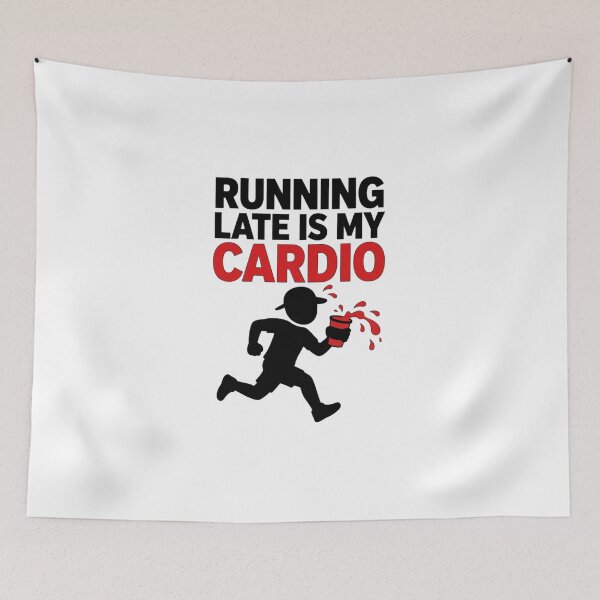 Item preview, Running Late is My Cardio designed and sold by GeeklyShirts.
