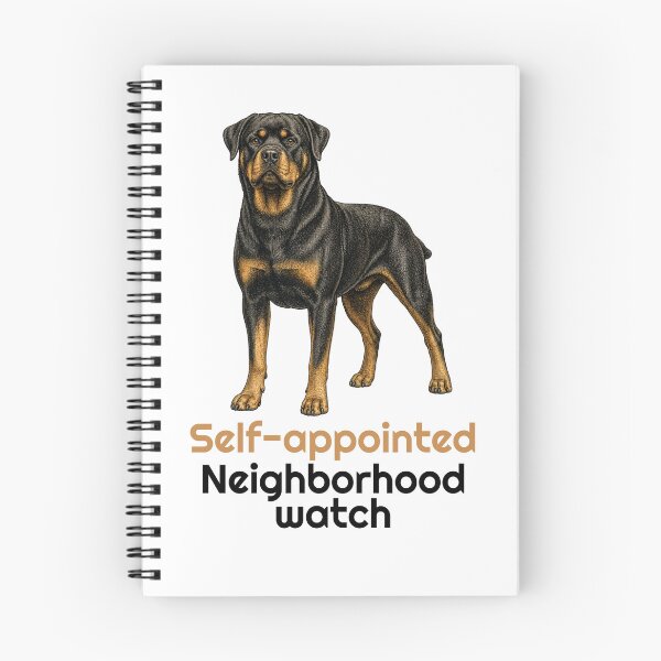 Item preview, Funny Rottweiler Neighborhood Watch Quote designed and sold by bluesquidink.