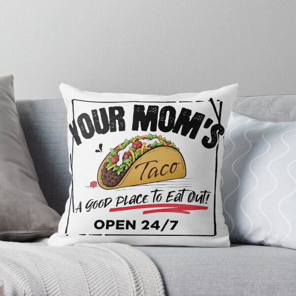 Item preview, Your Mom’s Taco, Funny Spicy Adult Humor Food Pun designed and sold by Chelsealuv Krigbaum.