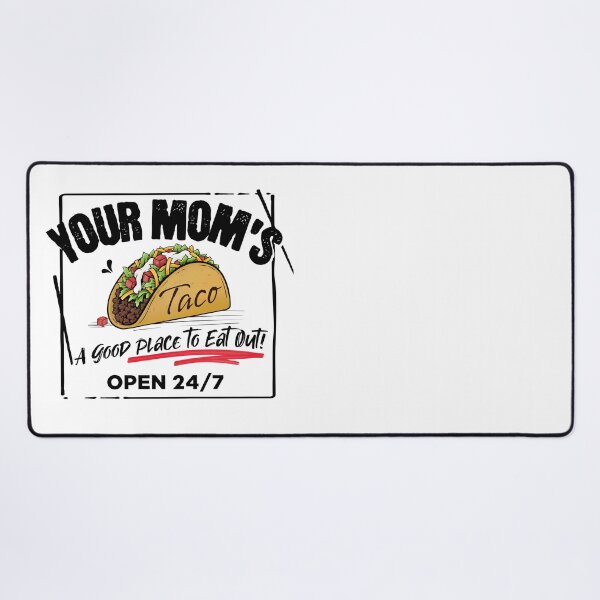 Item preview, Your Mom’s Taco, Funny Spicy Adult Humor Food Pun designed and sold by Chelsealuv Krigbaum.