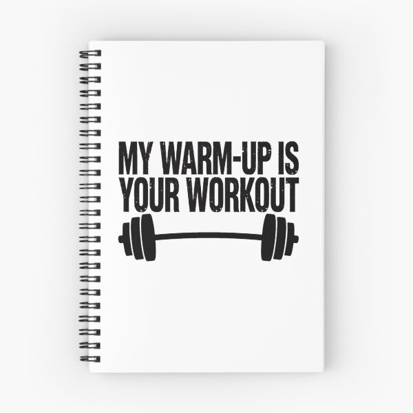 Item preview, My Warm-Up is Your Workout designed and sold by GeeklyShirts.
