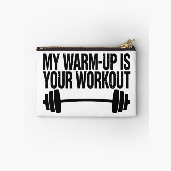 Item preview, My Warm-Up is Your Workout designed and sold by GeeklyShirts.