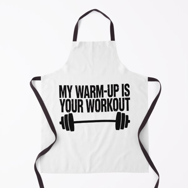 Item preview, My Warm-Up is Your Workout designed and sold by GeeklyShirts.