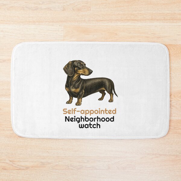Item preview, Funny Dachshund Neighborhood Watch Quote designed and sold by bluesquidink.